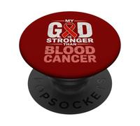 My God is Stronger Than Blood Cancer Religiious PopSockets PopGrip Adhésif