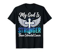 My God is Stronger Than Colorectal Cancer T-Shirt
