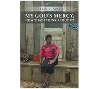 My God's Mercy, Now That I Think About It!