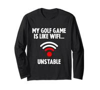 My Golf Game is Like WiFi... Unstable Manche Longue