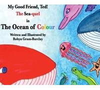 My Good Friend, Ted! The Sea-Quel In The Ocean Of Colour