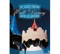 My Good Friend Walt Disney