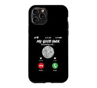 My Good Luck is Calling Funny Good Luck Meme Coque pour iPhone 11 Pro