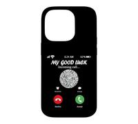 My Good Luck is Calling Funny Good Luck Meme Coque pour iPhone 14 Pro
