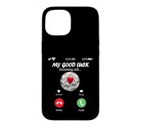 My Good Luck is Calling Funny Good Luck Meme Coque pour iPhone 15