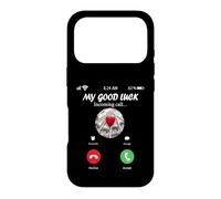 My Good Luck is Calling Funny Good Luck Meme Coque pour iPhone 17 Pro