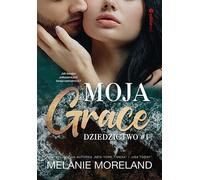 My Grace Legacy #1 - Melanie Moreland (Buch auf Polnisch)