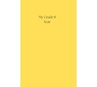 My Grade 8 Year
