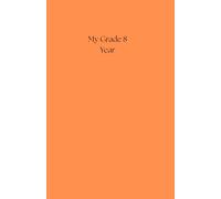 My Grade 8 Year