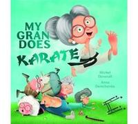 My Gran Does Karate by Michel Deverall Michel Deverall (Auteur)