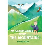 My Grandfather from the Mountains