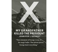 My Grandfather Killed the President