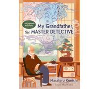 My Grandfather, the Master Detective