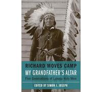 My Grandfather's Altar: Five Generations of Lakota Holy Men