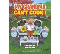 My Grandma Can’t Cook !: A Read Alone Read Aloud First Book