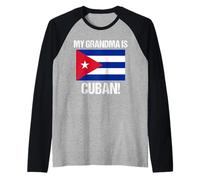 My Grandma is Cuban Countries Drapeau Cuba Culture Manche Raglan