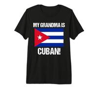 My Grandma is Cuban Countries Drapeau Cuba Culture T-Shirt Haut de Gamme