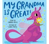 My Grandma Is Great A HelloLucky Book by Sabrina Moyle Sabrina Moyle (Auteur)