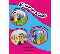 My Grandma Tales: The Tenth Seed, Old Man And Brid, The Secret Of The Treasure