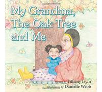 My Grandma, The Oak Tree And Me