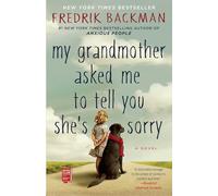 My Grandmother Asked Me to Tell You She's Sorry: A Novel