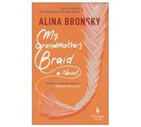 My Grandmothers Braid by Alina Bronsky Alina Bronsky (Auteur)