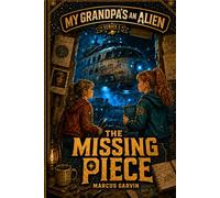 My Grandpa is an Alien: The Missing Piece