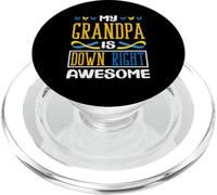 My Grandpa is Down Right Awesome Down Syndrome de Down T21 PopSockets PopGrip pour MagSafe