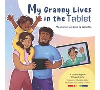 My Granny Lives in the Tablet: Ma grand-mère vit dans la tablette