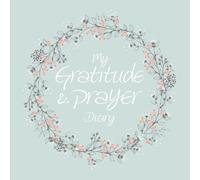 My Gratitude and Answered Prayer Diary = Green