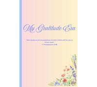 My Gratitude Era: Daily Gratitude Journal for Mindfulness, Reflection, and Positive Thinking”