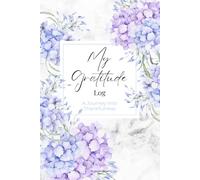 My Gratitude Log: A Journey Into Thankfulness