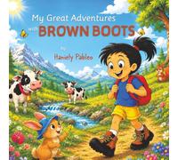 My Great Adventures with Brown Boots