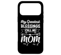 My Greatest Blessing Call Me Mom Mothers Day for Mommy Coque pour iPhone 17 Pro Max