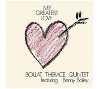 Boillat Therace Quintet - My Greatest Love [Import]