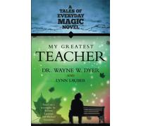 My Greatest Teacher: A Tales of Everyday Magic Novel