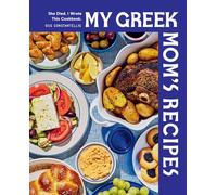 My Greek Mom's Recipes: A Comedian's Journey Through Cooking and Grief