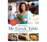 My Greek Table by Diane Kochilas Inconnu (Auteur)