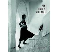 My Greek Village: A Swiss Photographer's Greek Village