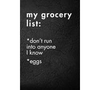 My Grocery List. Black Note.: Funny Motivational Journal For Job& Life- The Perfect Inspirational Gift Notebook