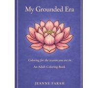 My Grounded Era: Coloring For the Season You Are In An Adult Coloring Book