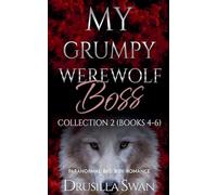 My Grumpy Werewolf Boss Collection 2 (Books 4-6)