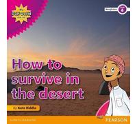 My Gulf World and Me Level 6 non-fiction reader : Comment survivre dans le désert
