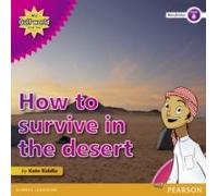My Gulf World And Me Level 6 Non-Fiction Reader: How To Survive In The Desert