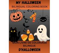 My Halloween Bilingual Coloring Book: English & French Edition