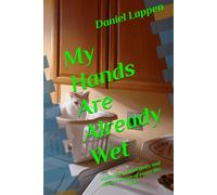 My Hands Are Already Wet