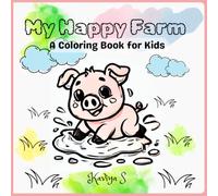 My Happy Farm: A Coloring Book for Kids