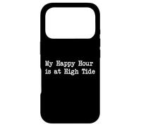 My Happy Hour is at High Tide Funny Surf Quotes Apparel Coque pour iPhone 17 Pro