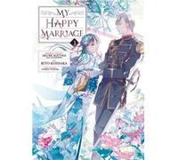 My Happy Marriage Manga 03 by Akumi Agitogi Akumi Agitogi (Auteur)