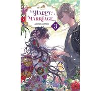 My happy marriage - Roman - Tome 3